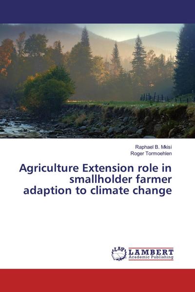 Agriculture Extension role in smallholder farmer adaption to climate change