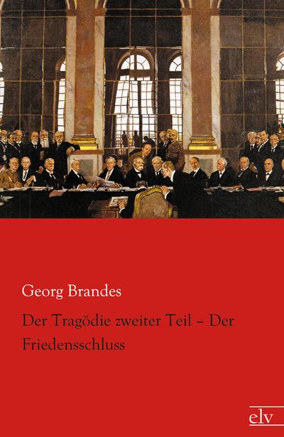 Der Tragödie zweiter Teil - Der Friedensschluss