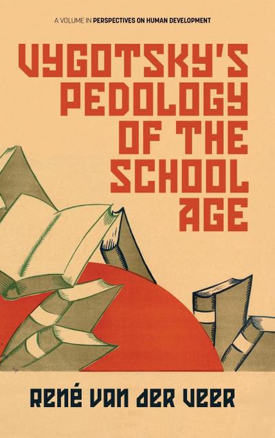 Vygotsky’s Pedology of the School Age (hc)
