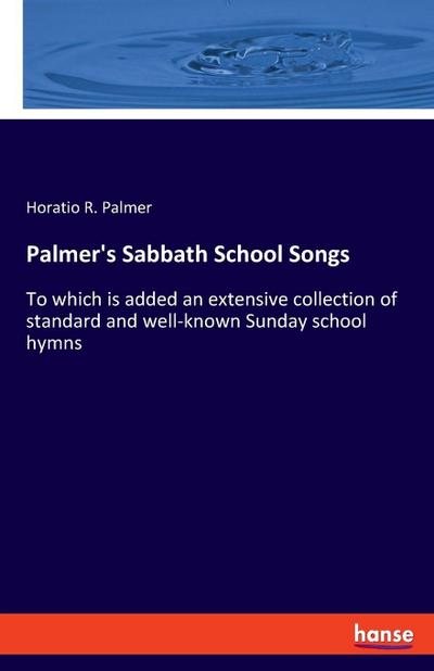 Palmer’s Sabbath School Songs