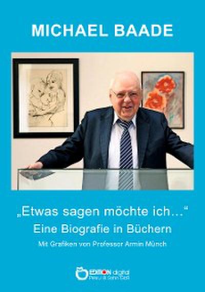 Etwas sagen möchte ich …