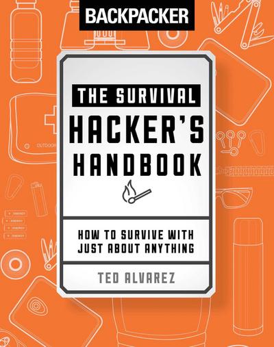 Backpacker the Survival Hacker’s Handbook