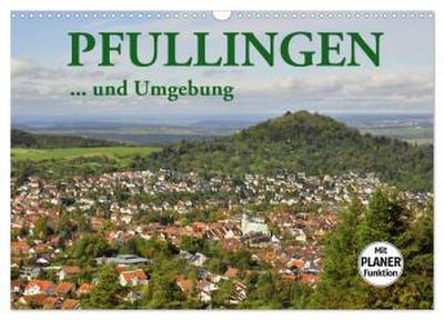 Pfullingen ... und Umgebung (Wandkalender 2026 DIN A3 quer), CALVENDO Monatskalender