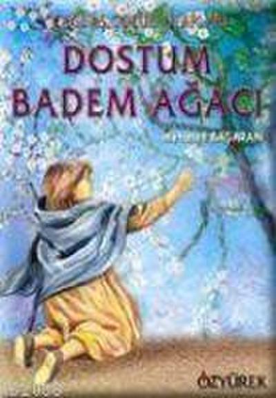Dostum Badem Agaci