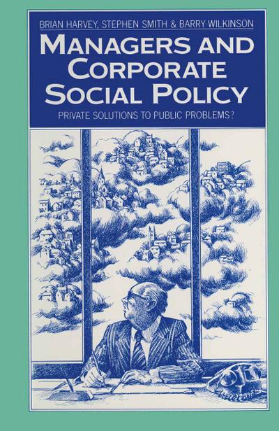 Managers and Corporate Social Policy