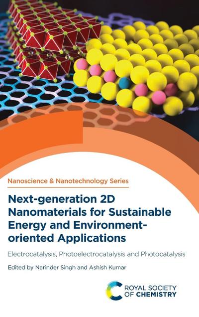 Next-Generation 2D Nanomaterials for Sustainable Energy and Environment-Oriented Applications