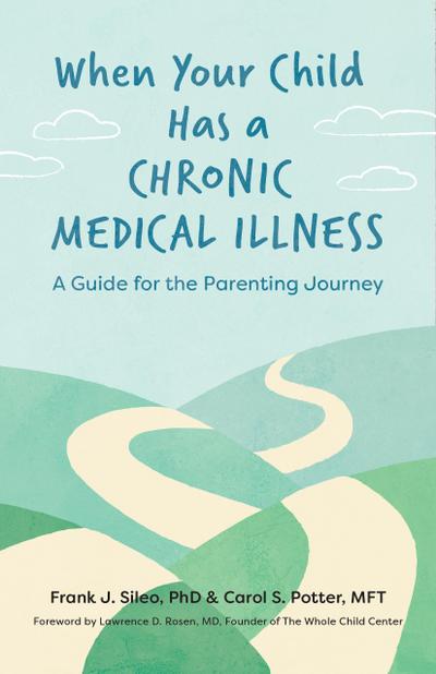When Your Child Has a Chronic Medical  Illness