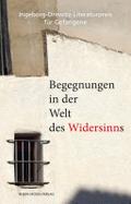 Begegnungen in der Welt des Widersinns