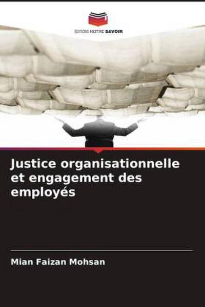 Justice organisationnelle et engagement des employés
