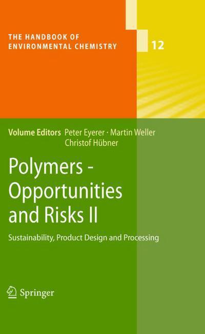Polymers - Chances and Risks II