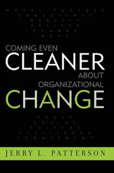 Coming Even Cleaner About Organizational Change
