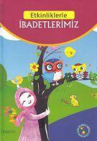Etkinliklerle Ibadetlerimiz