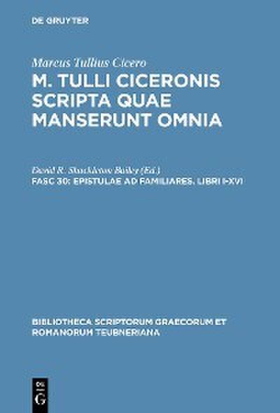 Epistulae ad familiares. Libri I-XVI