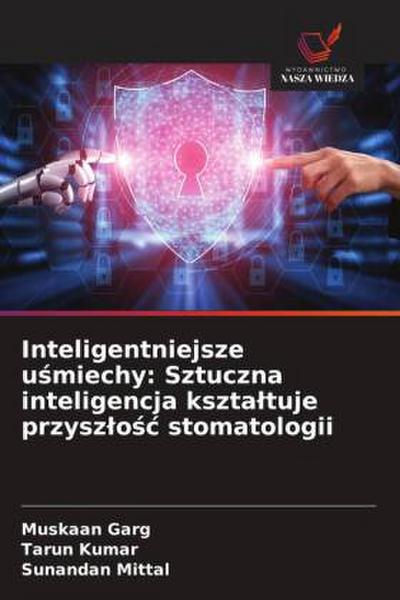 Inteligentniejsze u¿miechy: Sztuczna inteligencja kszta¿tuje przysz¿o¿¿ stomatologii