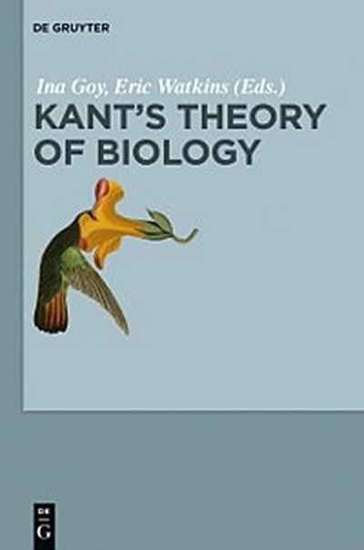 Kant s Theory of Biology