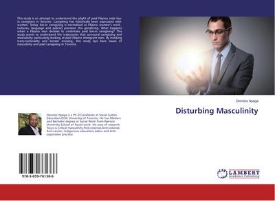 Disturbing Masculinity