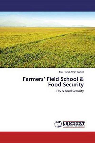 Farmers¿ Field School & Food Security