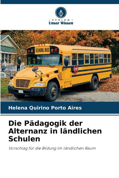 Die Pädagogik der Alternanz in ländlichen Schulen