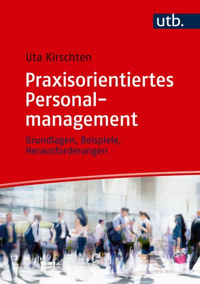 Praxisorientiertes Personalmanagement