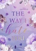 The way I hate you