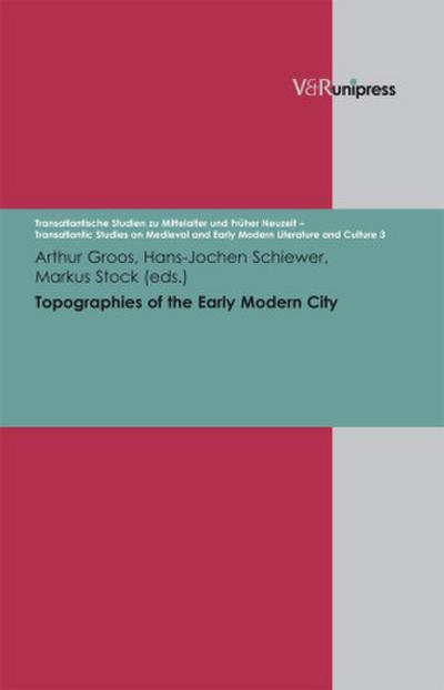Topographies of the Early Modern City