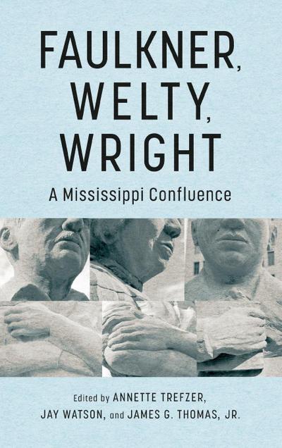 Faulkner, Welty, Wright