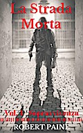 La Strada Morta: Vol. 4 - Sopravvivenza