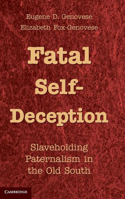 Fatal Self-Deception