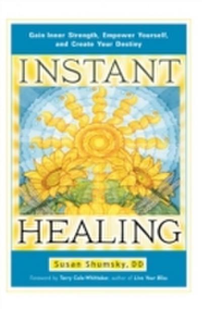 Instant Healing