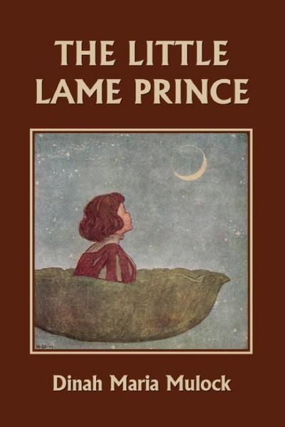 The Little Lame Prince (Yesterday’s Classics)