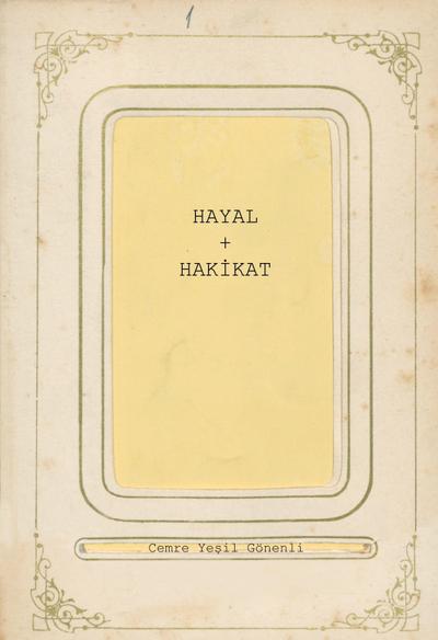 Hayâl & Hak&#304;kât