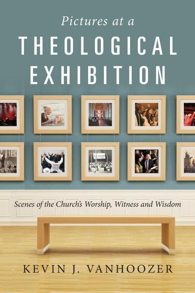 Pictures at a Theological Exhibition