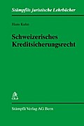 Schweizerisches Kreditsicherungsrecht