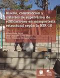 Diseño, construcción y criterios de supervisión de edificaciones en mampostería estructural según la NSR-10