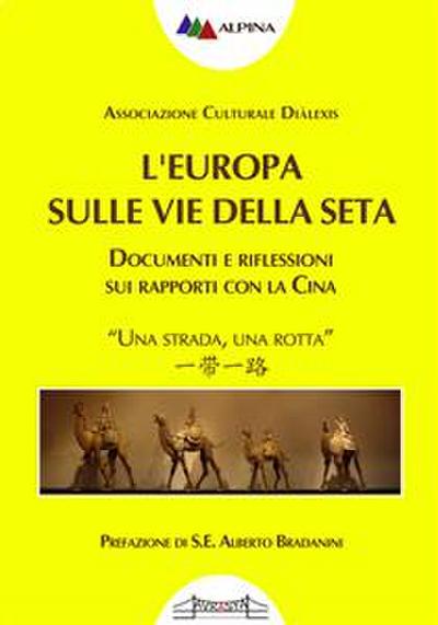 L’Europa sulle Vie della Seta
