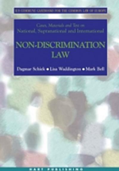 Cases, Materials and Text on National, Supranational and International Non-Discrimination Law