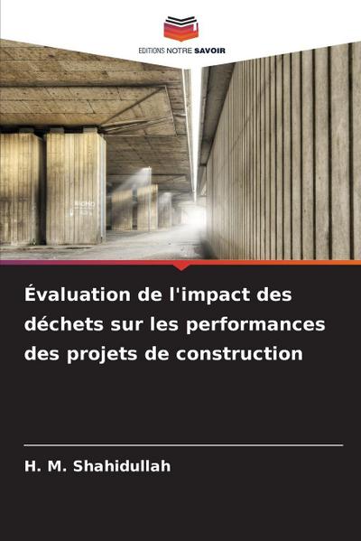 Évaluation de l’impact des déchets sur les performances des projets de construction