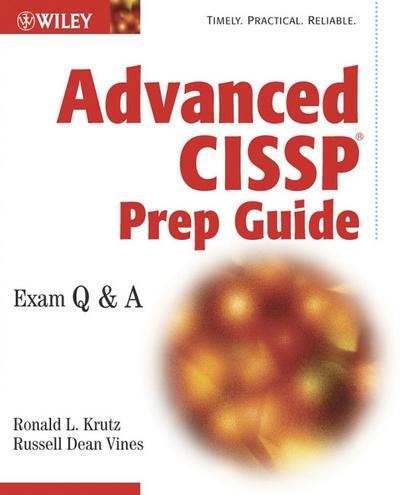 Advanced CISSP Prep Guide