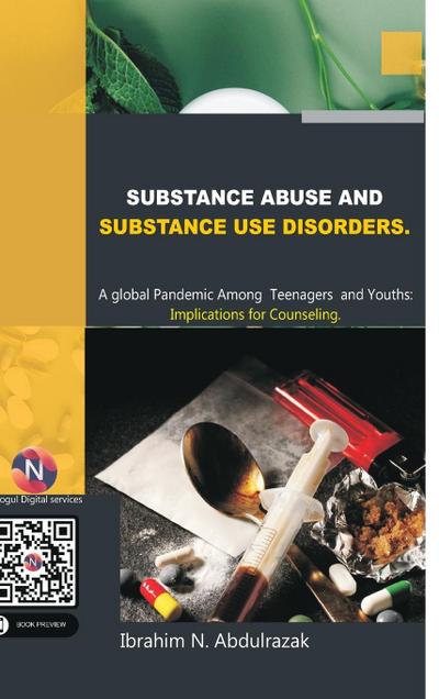 Abdulrazak, I: Substance Abuse and Substance Use Disorders.