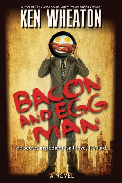 Bacon and Egg Man