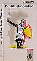 Das Nibelungenlied. Neu erzählt von Franz Fühmann