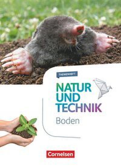 Natur und Technik - Naturwissenschaften: Neubearbeitung - Themenhefte - 5.-10. Schuljahr