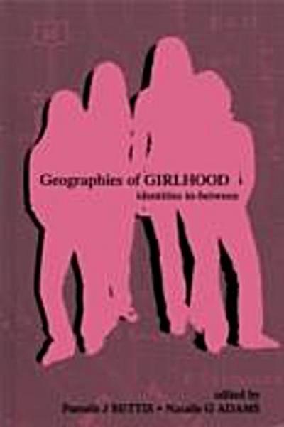 Geographies of Girlhood