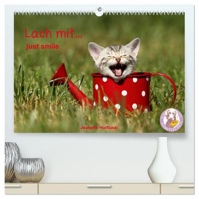 lach mit...just smile (hochwertiger Premium Wandkalender 2025 DIN A2 quer), Kunstdruck in Hochglanz