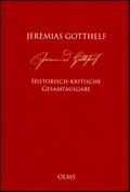 Jeremias Gotthelf: Historisch-kritische Gesamtausgabe (HKG)