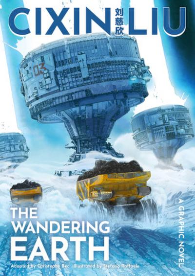 Cixin Liu’s The Wandering Earth