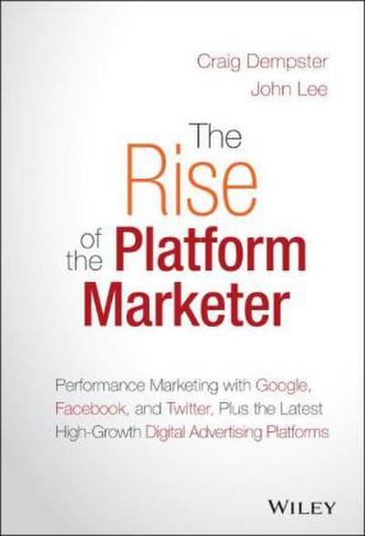The Rise of the Platform Marketer