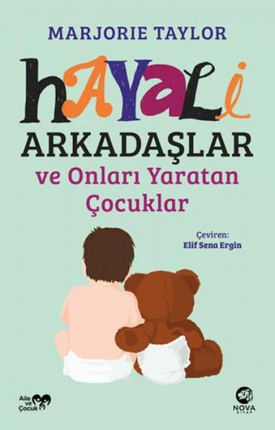 Hayali Arkadaslar ve Onlari Yaratan Cocuklar