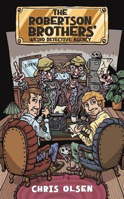 The Robertson Brothers’ Weird Detective Agency