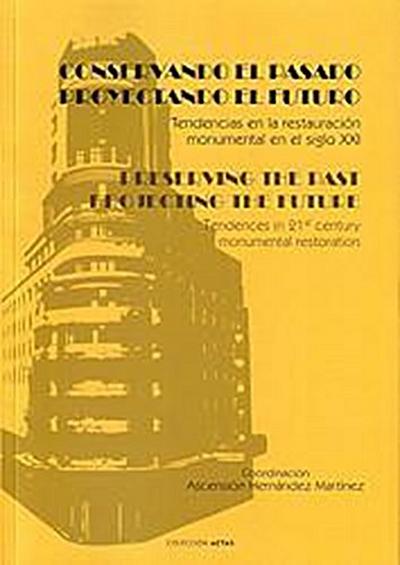 Conservado el pasado proyectando el futuro : tendencias en l